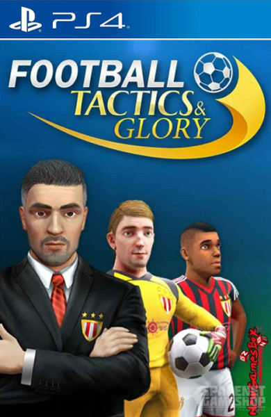 Football, Tactics & Glory PS4